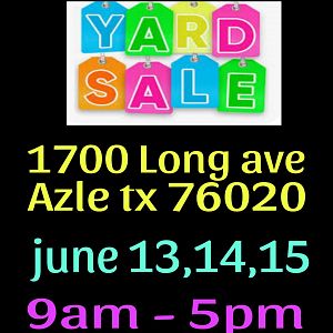 Yard sale photo in Azle, TX